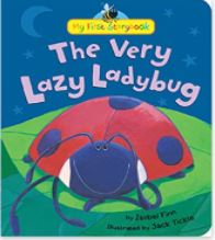 The Very Lazy Ladybug.